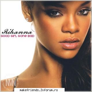 Poze - my girl gone bad - Rihanna